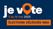 Image Je vote éléctions délégués MSA